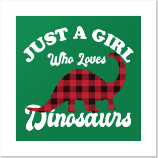 Just A Girl Who Loves Dinosaurs Posters and Art